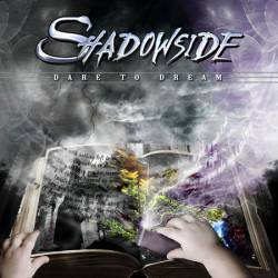Shadowside : Dare to Dream